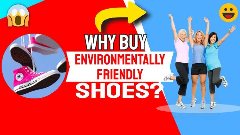 Featured image text: "Why buy environmentally sustainable shoes?"