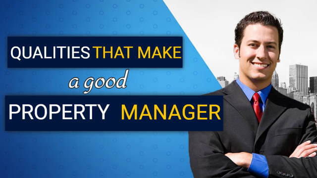 Qualities that make a good Property Manager