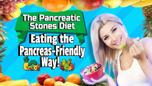The Pancreatic stones diet explained.
