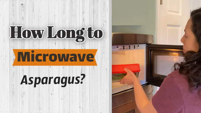 Asparagus microwaving time.