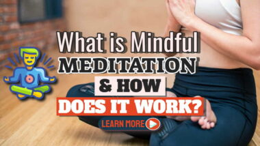 Image text: "What is Mindful Meditation and How Does it Work?".