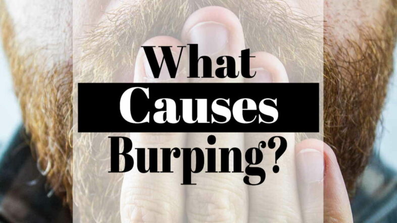 Image text: "What Causes Burping".