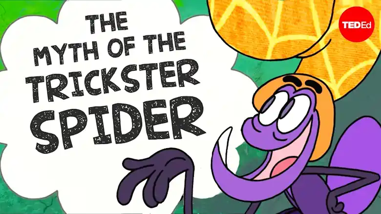 Anansi TED myth-of trickster spider